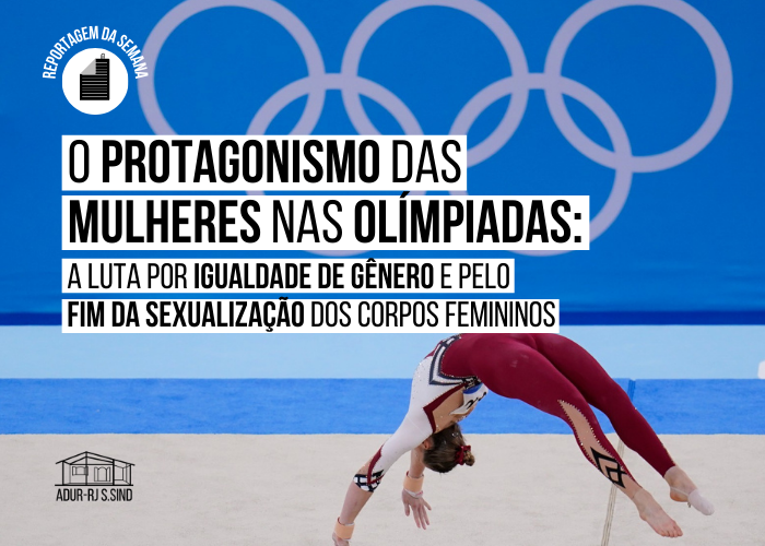 O protagonismo das mulheres nos Jogos Olímpicos: a luta por igualdade de gênero e pelo fim da sexualização dos corpos femininos