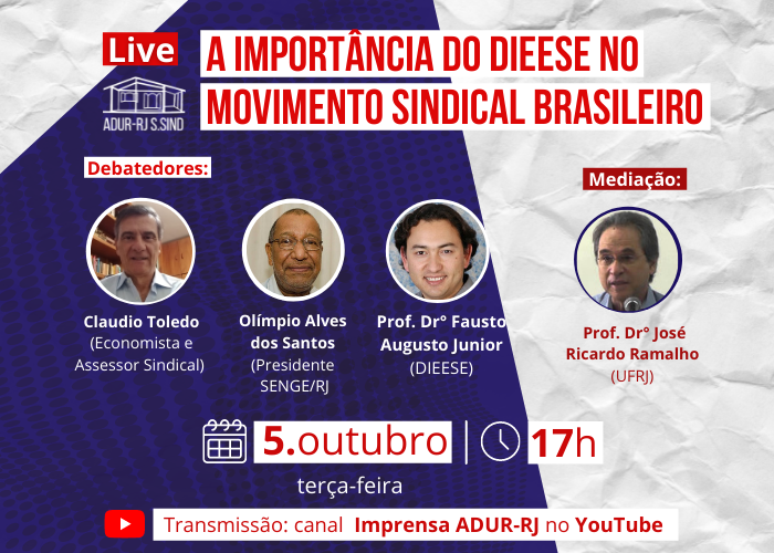 LIVE ADUR-RJ: “A importância do DIEESE no Movimento Sindical Brasileiro”
