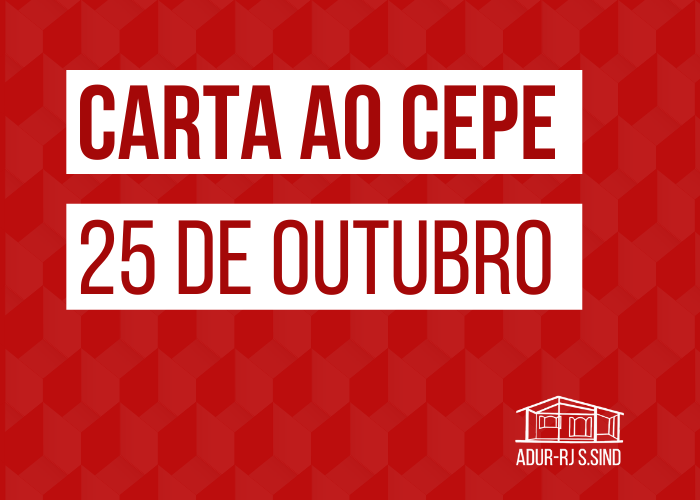 Carta ao CEPE – 25 de outubro