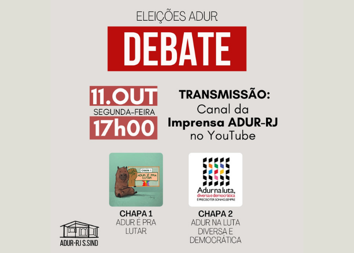Debate entre as chapas que concorrem à Direção da ADUR-RJ
