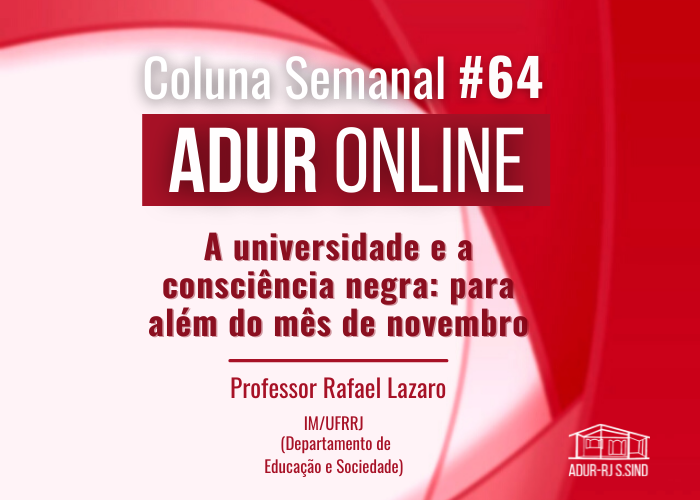 ADUR Online #64: A universidade e a consciência negra: para além do mês de novembr