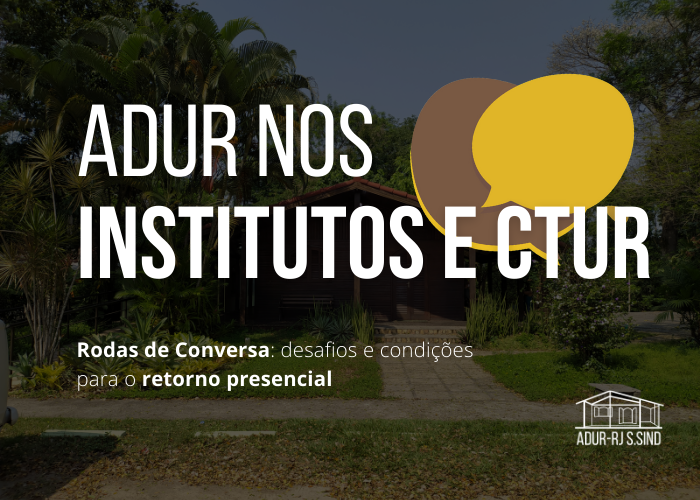 ADUR nos Institutos