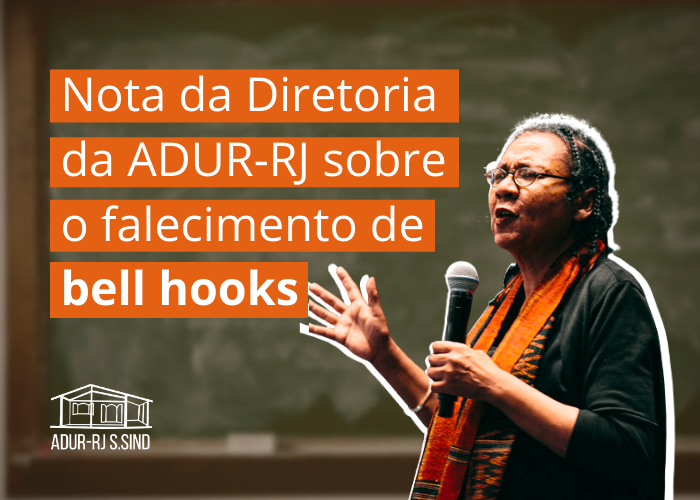 Nota da Diretoria da ADUR-RJ sobre o falecimento de bell hooks