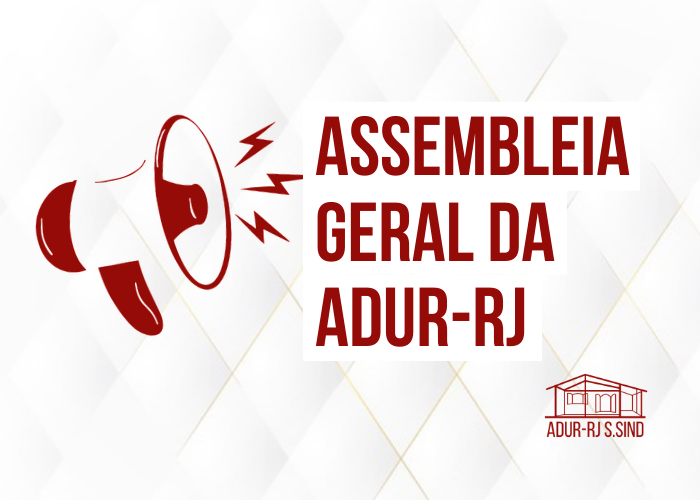 03/02: Assembleia Geral da ADUR-RJ
