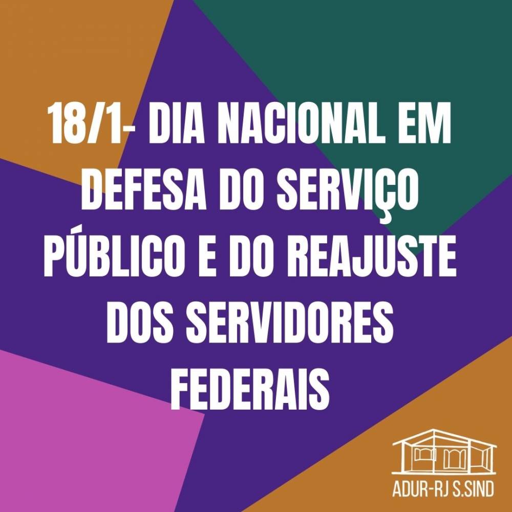 18/1- Dia Nacional de Mobilização em Defesa do Serviço Público e do Reajuste dos Servidores Públicos Federais