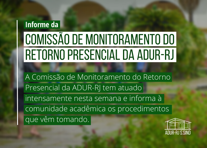 Informe da Comissão de Monitoramento do Retorno Presencial da ADUR-RJ