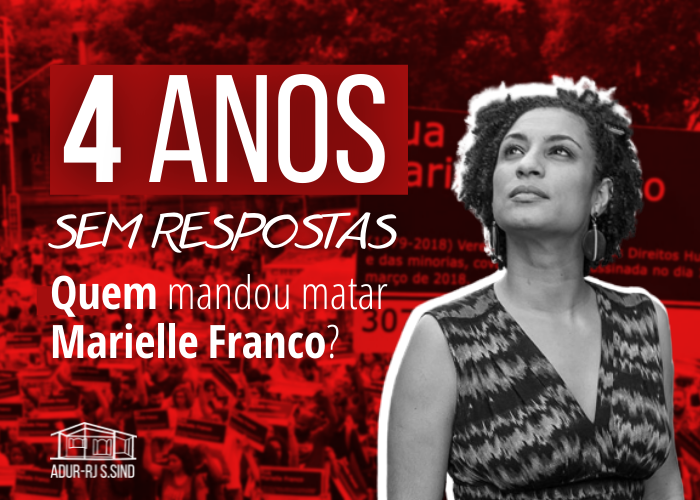 4 anos sem Marielle Franco!