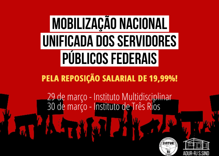 📢 A Mobilização em defesa do reajuste salarial dos Servidores Públicos Federais continua 📢