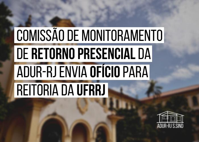 Comissão de Monitoramento de retorno da ADUR-RJ envia oficio para Reitoria