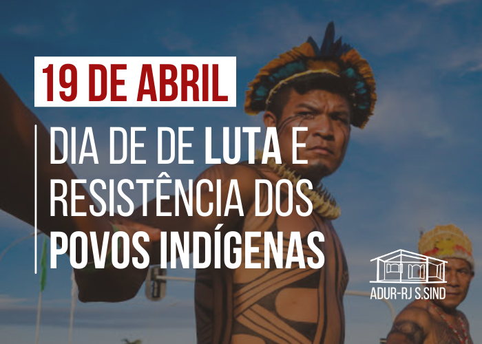 As lutas dos povos indígenas são de todos e todas