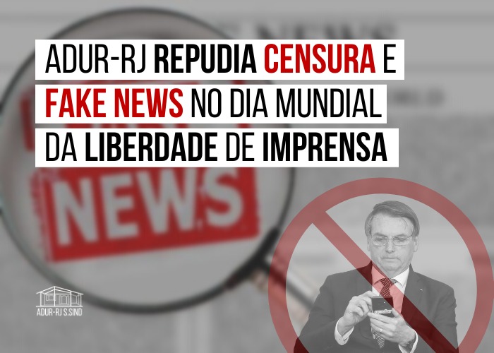 ADUR-RJ repudia censura e fake News no dia mundial da liberdade de imprensa