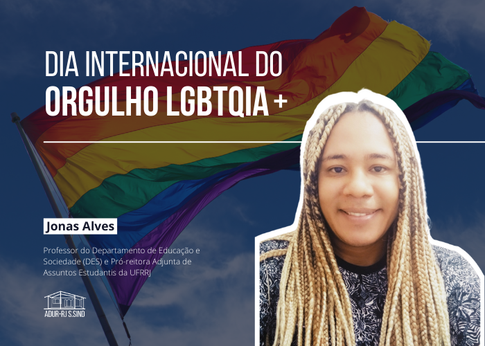 Semana do Orgulho LGBTQIA+ na ADUR – Jonas Alves
