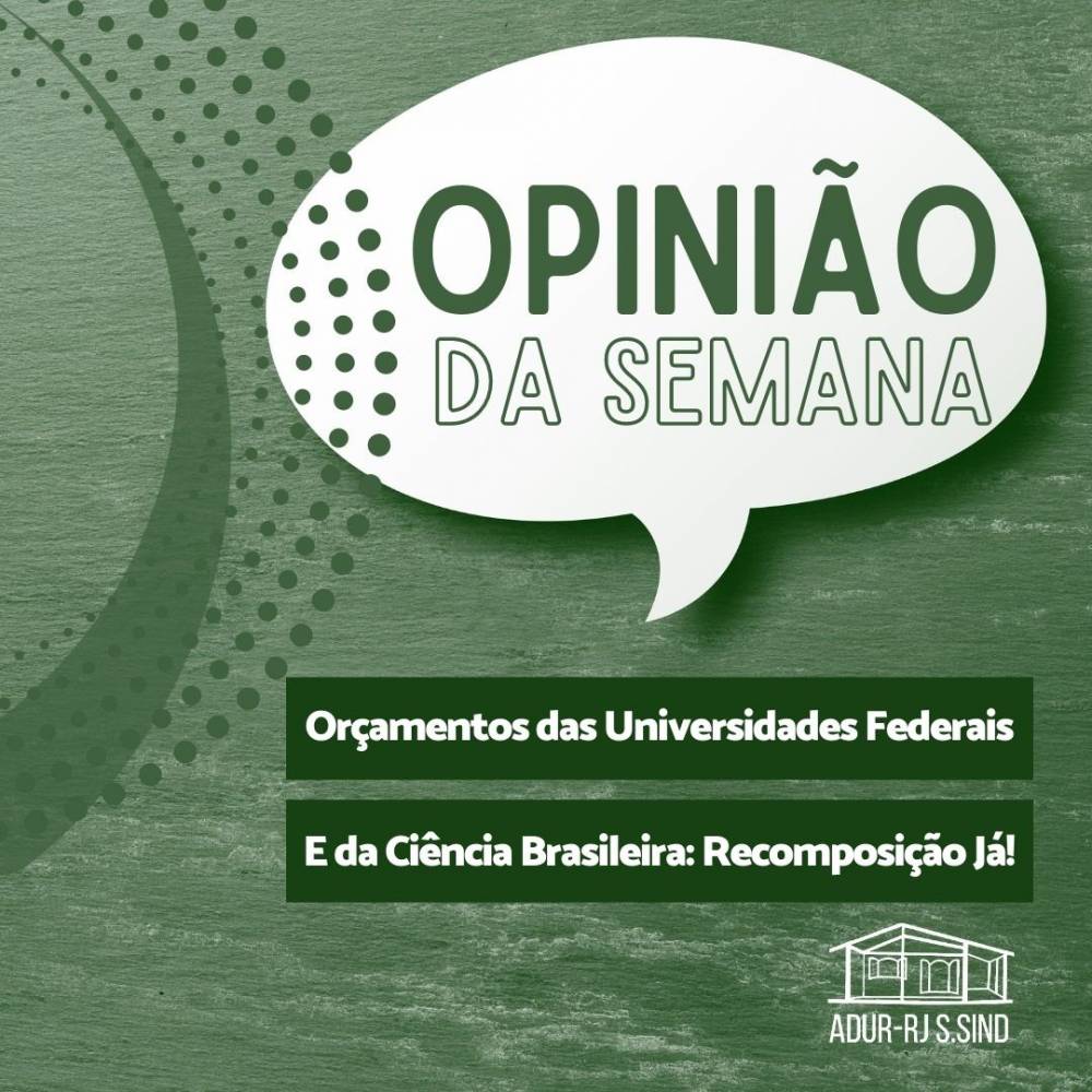 Orçamentos das Universidades Federais e da Ciência brasileira: recomposição já!