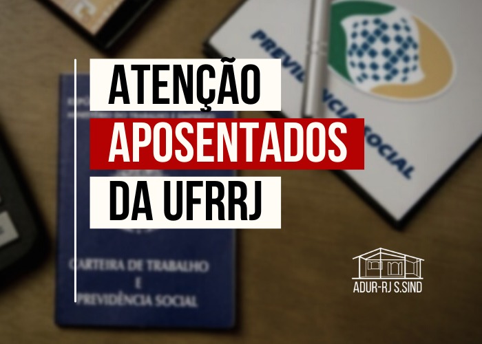Atenção Aposentados da UFRRJ: Licença Prêmio não gozada e não utilizada na aposentadoria deve ser indenizada em dinheiro