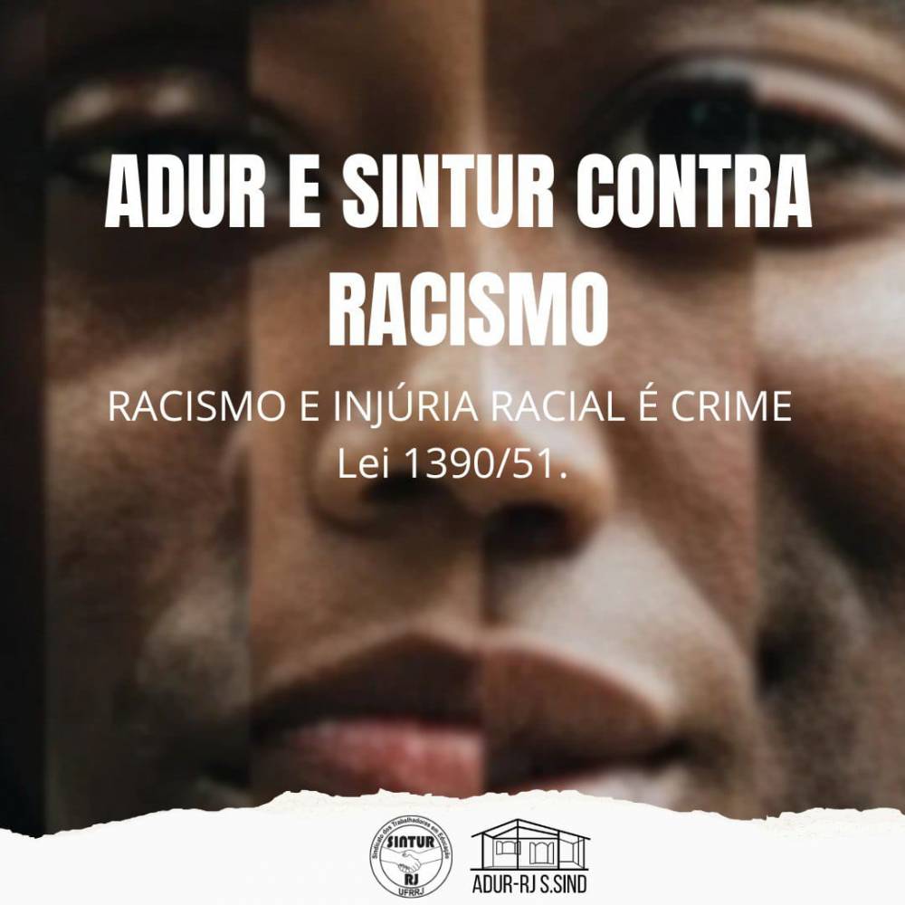 ADUR-RJ e SINTUR contra o racismo