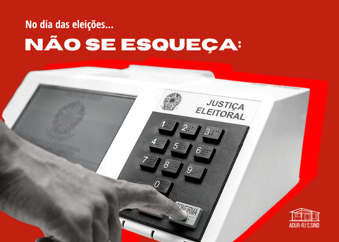 Confira as dicas da ADUR para o dia das eleições