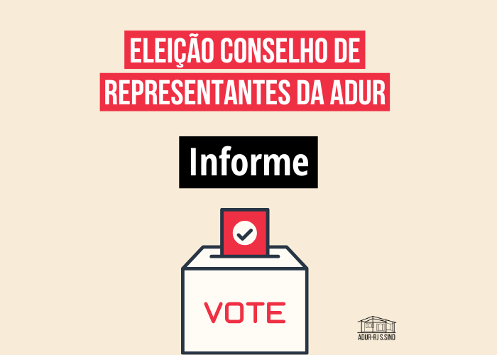 Informe sobre Eleição para o Conselho de Representantes da ADUR