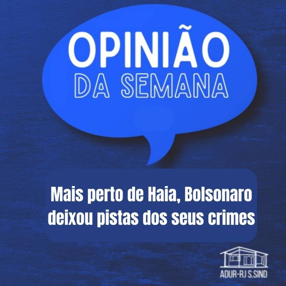 Mais perto de Haia, Bolsonaro deixou pistas dos seus crimes