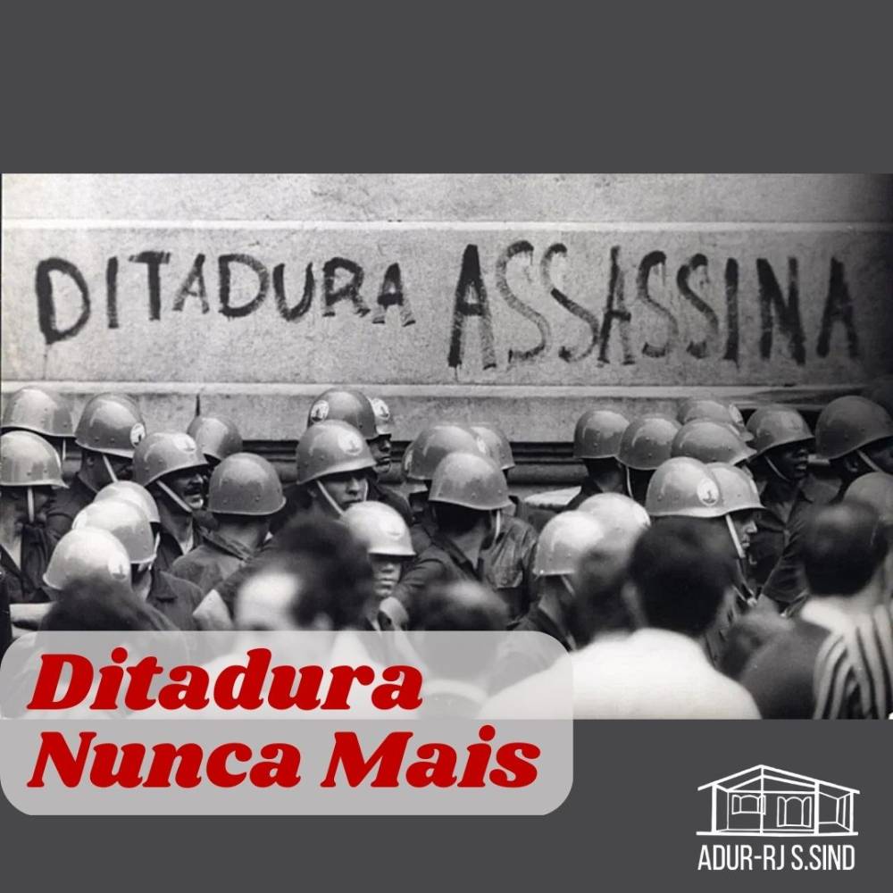 Ditadura nunca mais!