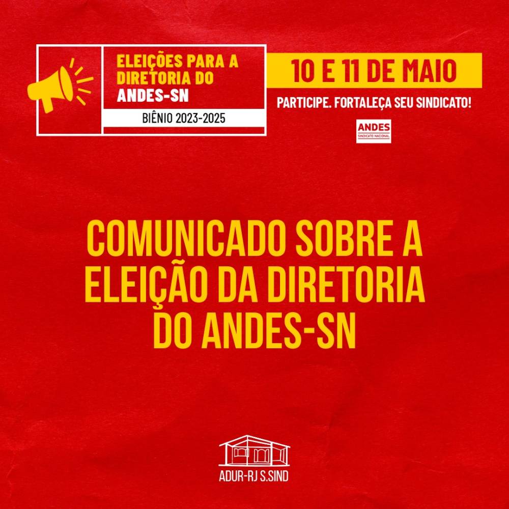 Comunicado sobre a eleição da diretoria do Andes-SN