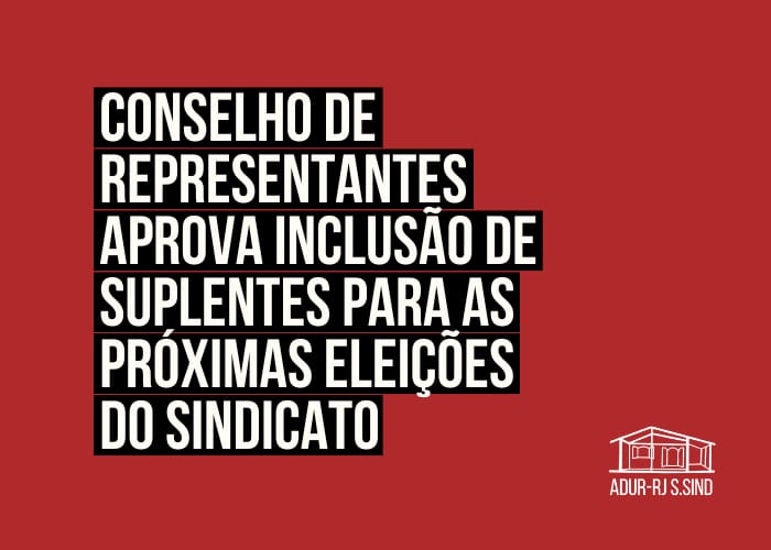 CR aprova inclusão de suplentes para as próximas eleições do sindicato 