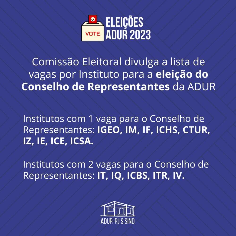 Comissao eleitoral divulga lista de vagas por instituto para Conselho de Representantes da ADUR