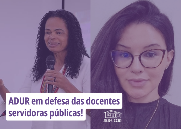 ADUR em defesa das docentes servidoras públicas!