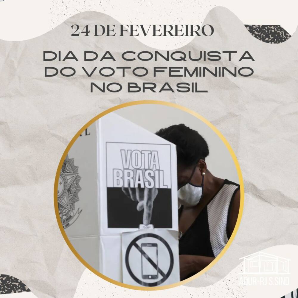 24 de fevereiro, dia da Conquista do Voto Feminino no Brasil