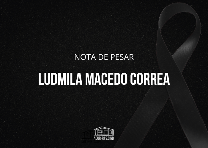 Nota de pesar | Ludmila Macedo Correa