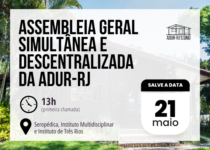 Assembleia Geral Simultânea e Descentralizada da ADUR-RJ 21 de maio