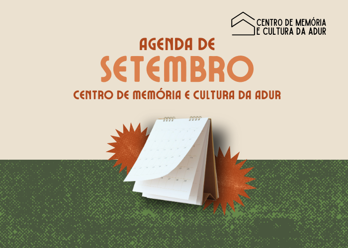 Confira a agenda de setembro do Centro de Memória e Cultura da ADUR