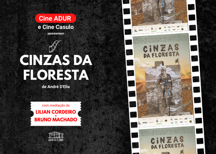 Cine ADUR e CineCasulo irão exibir Cinzas da Floresta