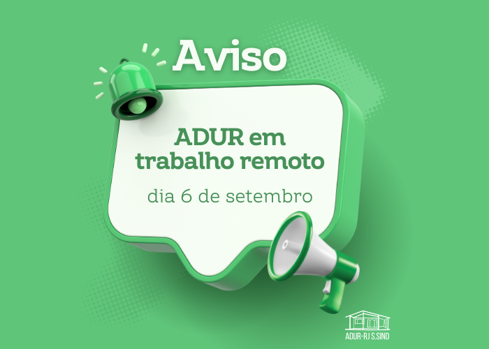 Expediente remoto da ADUR amanha, 6 de setembro