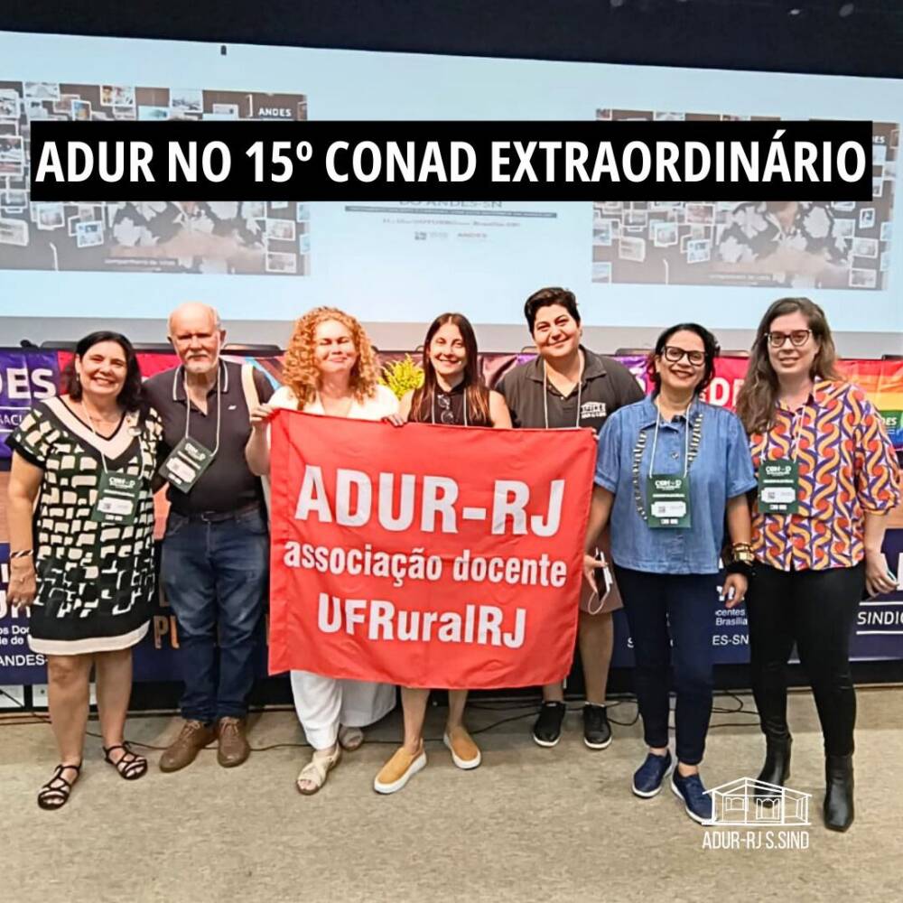Delegação da ADUR no 15° Conad Extraordinário 