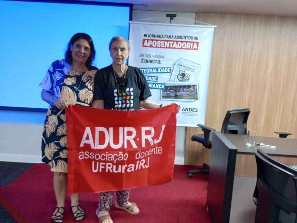 A diretora da ADUR, Regina Cohen, e a coordenadora do Centro de Memória do Sindicato, Luciana Nóbrega, participaram, nos dias 7 e 8 de novembro, da III Jornada para Assuntos de Aposentadoria do ANDES-SN