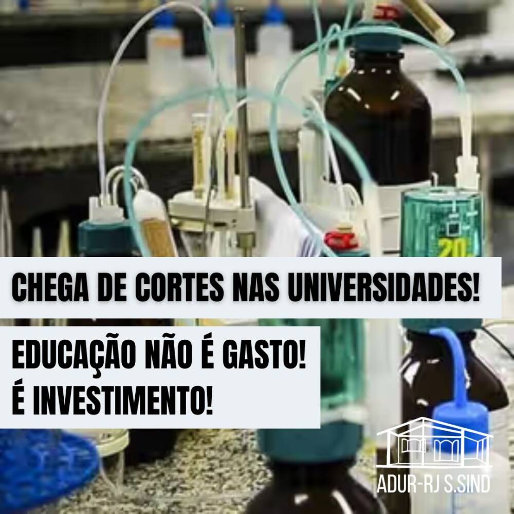 ADUR se posiciona contra os cortes no orçamento das Universidades Públicas