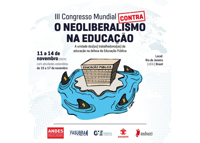 III Congresso Mundial contra o Neoliberalismo na Educação