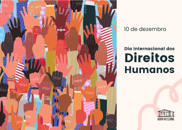 10 de dezembro – Dia Internacional dos Direitos Humanos