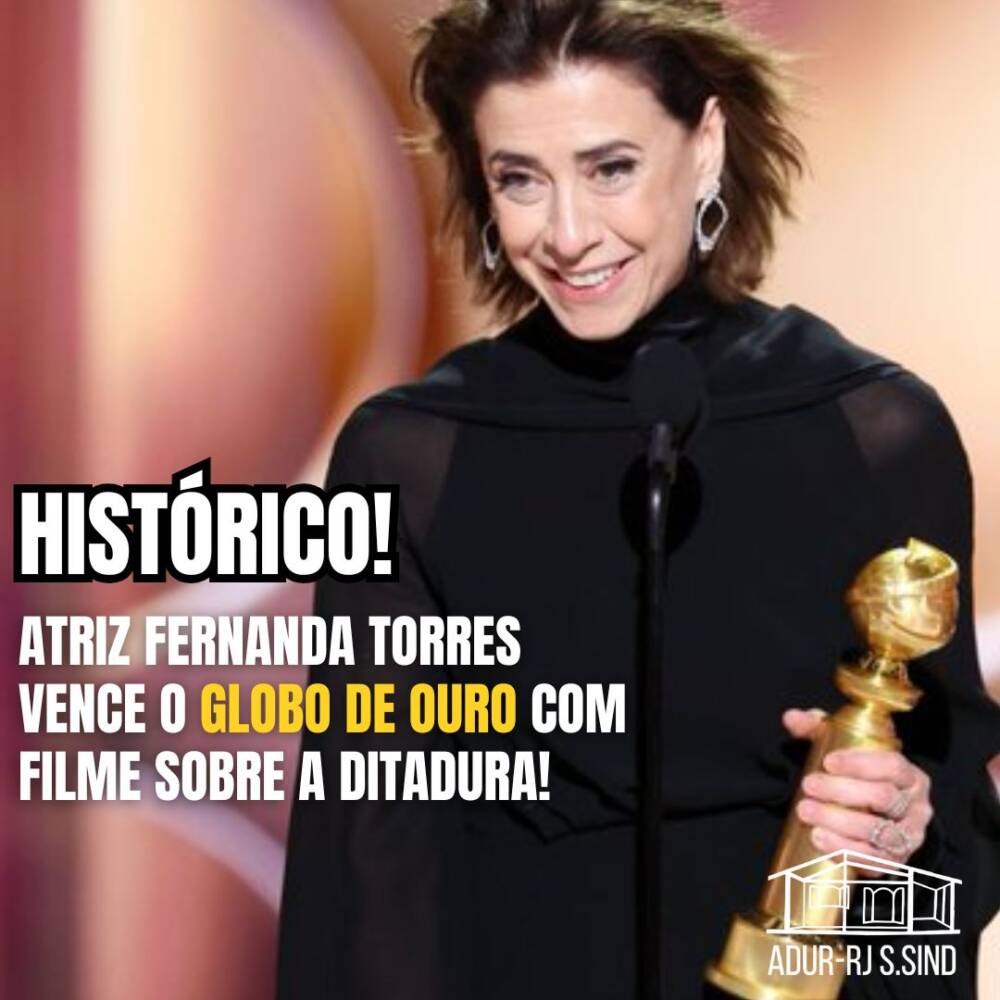 Fernanda Torres Vence Globo de Ouro com Filme que Relembra as Cicatrizes da Ditadura: “Eu Ainda Estou Aqui”